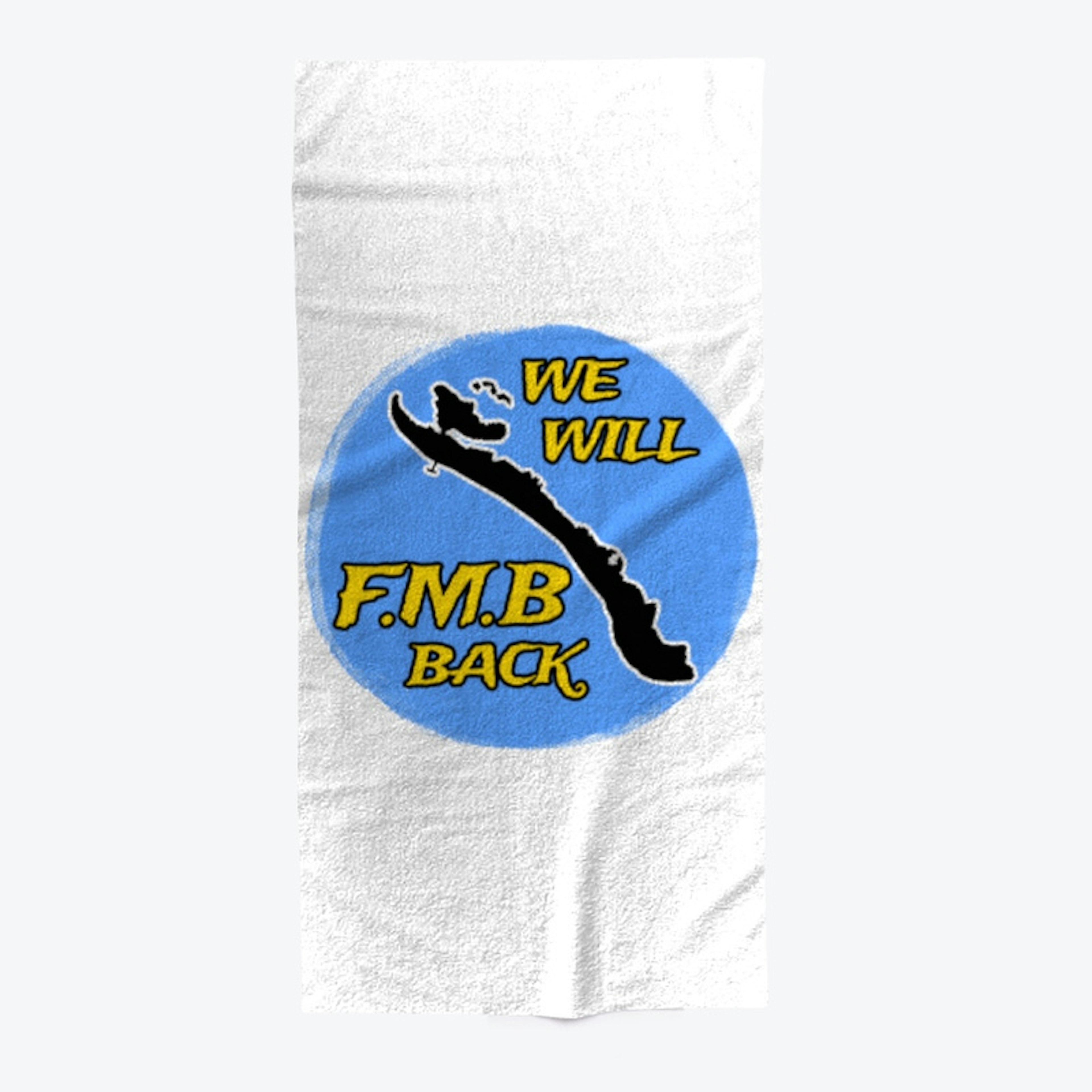 We Will FMB Back Collection